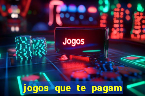 jogos que te pagam para jogar